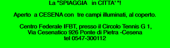 La "SPIAGGIA   in
