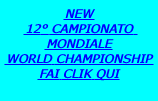 NEW 11� CAMPIONATO MONDIALE WORLD CHAMPIONSHIP