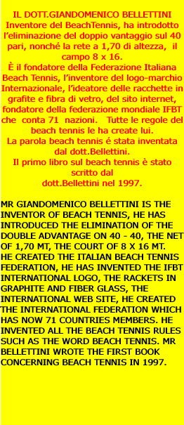  IL DOTT.GIANDOMENICO BELLETTINI Inventore del BeachTennis,