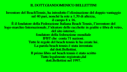  IL DOTT.GIANDOMENICO BELLETTINI  Inventore del BeachTennis,