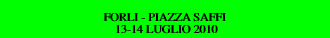 FORLI - PIAZZA SAFFI 
